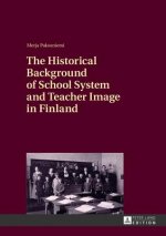 Historical Background of School System and Teacher Image in Finland