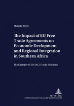 Impact of EU Free Trade Agreements on Economic Development and Regional Integration in Southern Africa