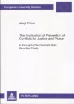 Implication of Prevention of Conflicts for Justice and Peace