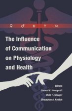 Influence of Communication on Physiology and Health