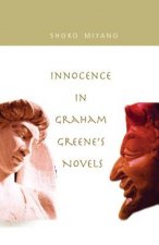 Innocence in Graham Greene's Novels