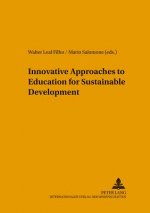 Innovative Approaches to Education for Sustainable Development