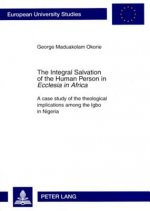 Integral Salvation of the Human Person in 