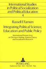 Integrating Political Science, Education and Public Policy