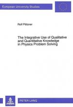 Integrative Use of Qualitative and Quantitative Knowledge in Physics Problem Solving