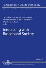 Interacting with Broadband Society