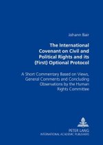 International Covenant on Civil and Political Rights and Its (First) Optional Protocol