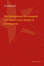 International Environment and China's Twin Models of Development