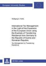 International Tax Management in the Light of the Expansion of the European Union Using the Example of Transferring Residence from Germany to the Repub