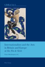 Internationalism and the Arts in Britain and Europe at the 