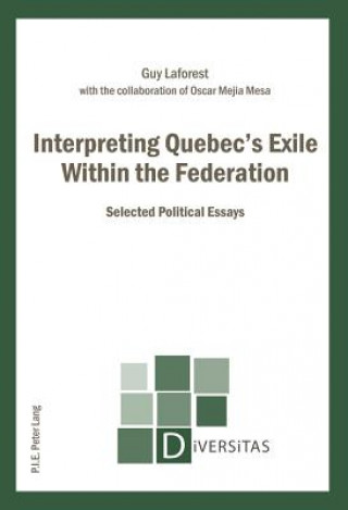 Interpreting Quebec's Exile Within the Federation