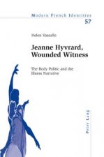Jeanne Hyvrard, Wounded Witness