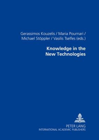 Knowledge in the New Technologies