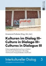Kulturen im Dialog III - Culture in Dialogo III - Cultures in Dialogue III