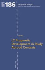 L2 Pragmatic Development in Study Abroad Contexts