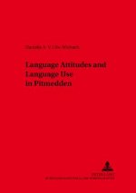 Language Attitudes and Language Use in Pitmedden (Aberdeenshire)