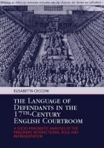 Language of Defendants in the 17 th -Century English Courtroom