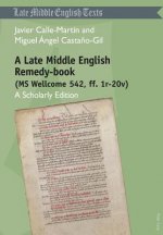 Late Middle English Remedy-book (MS Wellcome 542, ff. 1r-20v)