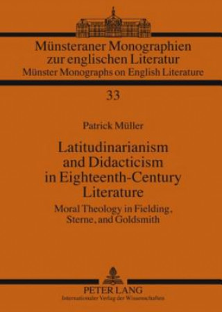 Latitudinarianism and Didacticism in Eighteenth-Century Literature