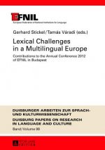 Lexical Challenges in a Multilingual Europe