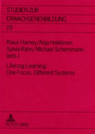 Lifelong Learning: One Focus, Different Systems