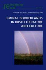 Liminal Borderlands in Irish Literature and Culture
