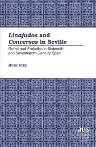 Linajudos and Conversos in Seville