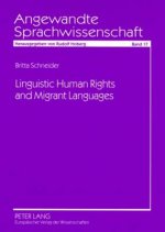 Linguistic Human Rights and Migrant Languages