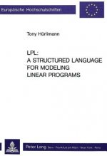 LPL: A Structured Language for Modeling Linear Programs