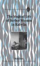 Magical Life of Berber Women in Kabylia