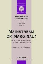 Mainstream or Marginal?