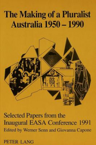 Making of a Pluralist Australia, 1950-1990
