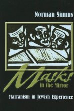 Masks in the Mirror