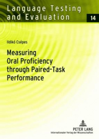 Measuring Oral Proficiency through Paired-Task Performance