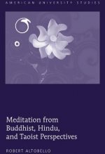 Meditation from Buddhist, Hindu, and Taoist Perspectives
