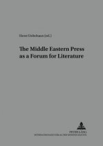 Middle Eastern Press as a Forum for Literature