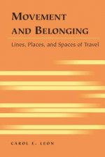 Movement and Belonging