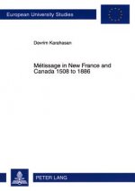 Metissage in New France and Canada 1508 to 1886