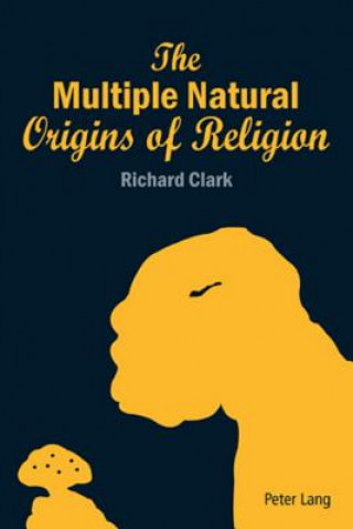 Multiple Natural Origins of Religion