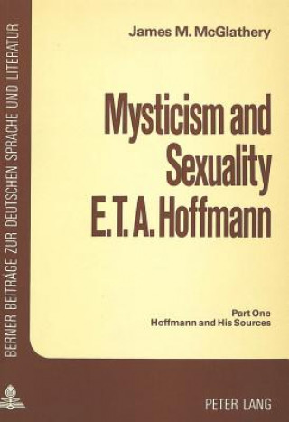 Mysticism and Sexuality E.T.A. Hoffmann