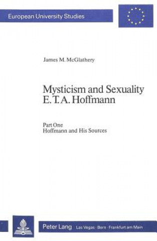 Mysticism and Sexuality E.T.A. Hoffmann