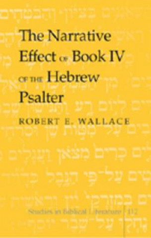 Narrative Effect of Book IV of the Hebrew Psalter