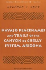 Navajo Placenames and Trails of the Canyon de Chelly System, Arizona