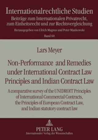 Non-Performance and Remedies under International Contract Law Principles and Indian Contract Law