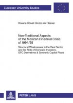 Non-Traditional Aspects of the Mexican Financial Crisis of 1994/95