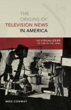 Origins of Television News in America