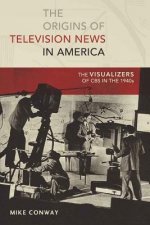 Origins of Television News in America