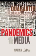 Pandemics and the Media