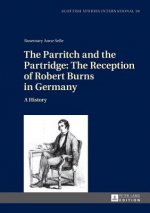 Parritch and the Partridge: The Reception of Robert Burns in Germany
