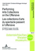 Performing Arts Collections on the Offensive Les Collections D'arts Du Spectacle Passent a L'offensive